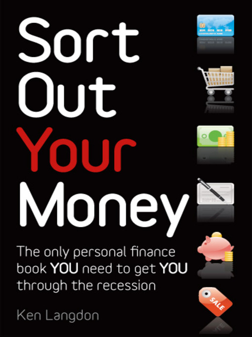 Title details for Sort Out Your Money by Ken Langdon - Available